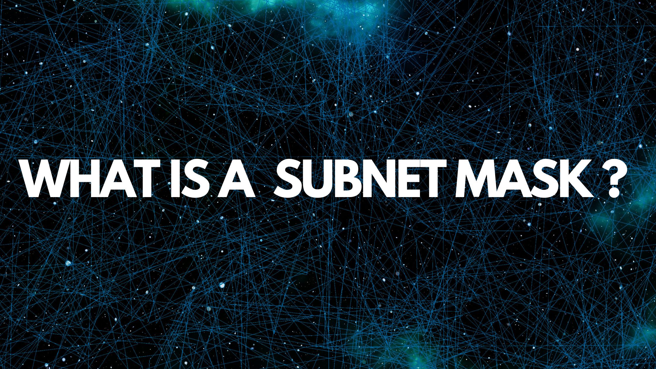 The Importance Of A Subnet Mask Explained.